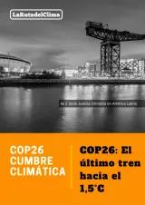 COP26: El Ultimo Tren hacia el 1,5°C